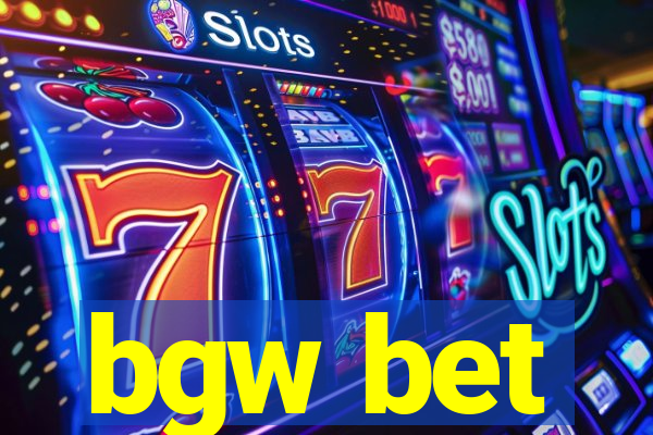 bgw bet